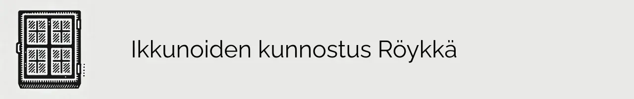 Ikkunoiden kunnostus Röykkä